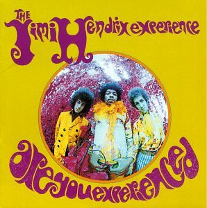 The Jimi Hendrix Experience Are You Experienced